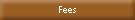 Fees
